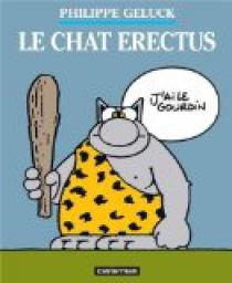 Le Chat, tome 17 : Le chat erectus par Philippe Geluck