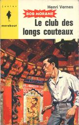 Bob Morane, tome 55 : Le club des longs couteaux par Henri Vernes