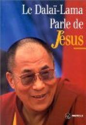 Le Dala-Lama parle de Jsus par  Dala-Lama