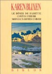Le Dner de Babette - Contes d\'hiver - Nouveaux Contes d\'hiver par Karen Blixen