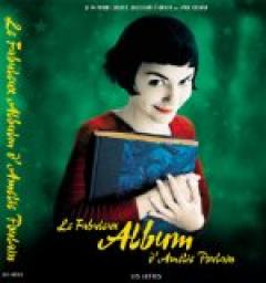 Le Fabuleux Album d'Amlie Poulain par Jean-Pierre Jeunet