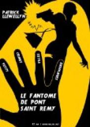 Petits crimes extraordinaires : Le Fantme de Pont-Saint-Rmy par Patrick Llewellyn