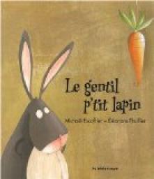 Le Gentil P'tit Lapin par Michal Escoffier