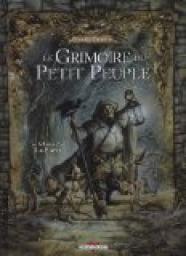 Le Grimoire du Petit Peuple, tome 2 : La fort par Pierre Dubois
