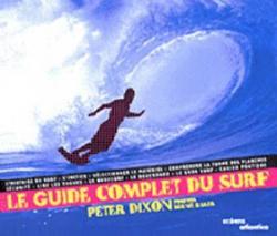Le guide complet du surf par Peter Dixon
