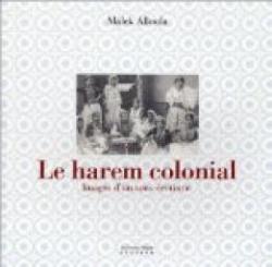 Le Harem colonial par Malek Alloula
