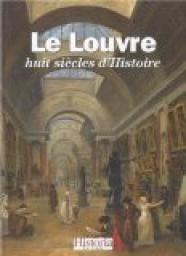 Le Louvre : Huit sicles d'Histoire par Jacques-Olivier Boudon