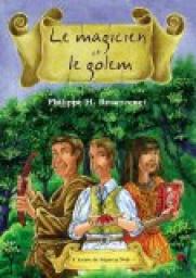 Le Magicien et le Golem par Philippe Besancenet
