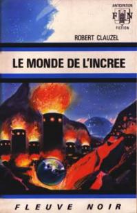 Le Monde de l'incr par Robert Clauzel