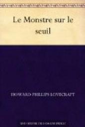 Le Monstre sur le seuil par Howard Phillips Lovecraft