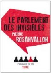 Le Parlement des invisibles par Pierre Rosanvallon