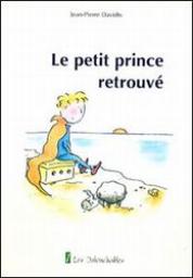 Le petit prince retrouv par Jean-Pierre Davidts