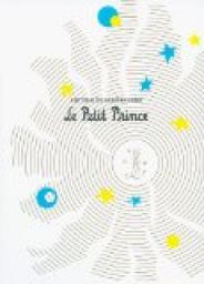 Le Petit Prince par Antoine de Saint-Exupry