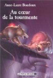 Le Peuple des rats, tome 2 : Au coeur de la tourmente par Anne-Laure Bondoux