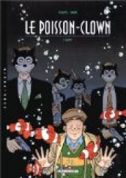 Le Poisson-clown, tome 1 : Happy par David Chauvel