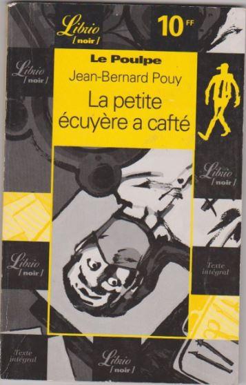 Le Poulpe : La petite cuyre a caft par Jean-Bernard Pouy