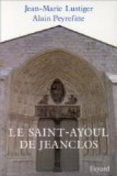 Le Saint-Ayoul de Jeanclos par Jean-Marie Lustiger