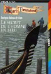 Garin Trousseboeuf, tome 5:Le secret de l'homme en bleu par Evelyne Brisou-Pellen