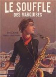 Le Souffle des Marquises, tome 1  par Muriel Bloch