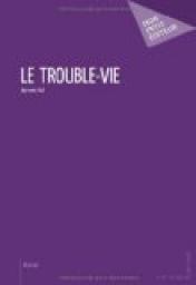 Le Trouble-vie par Jan Van Aal