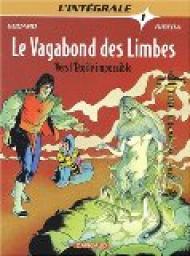 Le Vagabond des Limbes - L'Intgrale, tome 1 : Vers l'toile impossible par Christian Godard