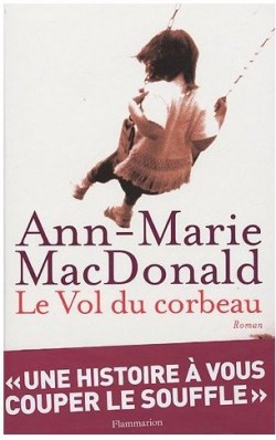 Le Vol du corbeau par Ann-Marie MacDonald