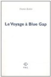Le Voyage  Blue Gap par Patrice Robin