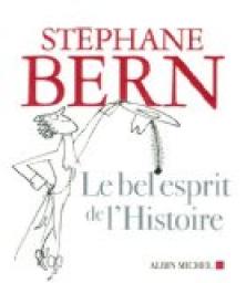 Le bel esprit de l'Histoire par Stphane Bern