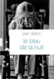 Le bleu de la nuit par Joan Didion