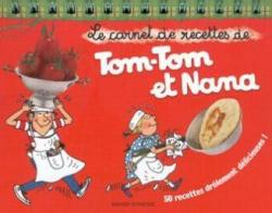 Tom-Tom et Nana : Le carnet de recettes par Hlne Tavera