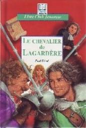 Le chevalier de Lagardre par Paul Fval