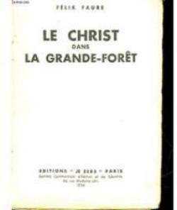 Le christ dans la grande fort. par Flix Faure (II)