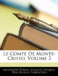 Le comte de Monte-Cristo, tome 3 par Alexandre Dumas