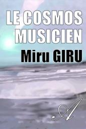 Le cosmos musicien par Miru Giru