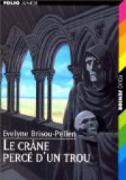 Garin Trousseboeuf, tome 10 : Le crâne percé d'un trou par Evelyne Brisou-Pellen