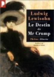 Le destin de Mr Crump par Ludwig Lewisohn