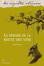 Le disparu de la route des vins par Pierre Kretz
