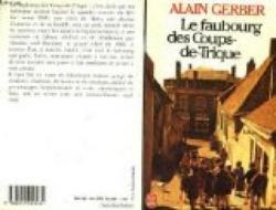 Le faubourg des Coups-de-Trique par Alain Gerber