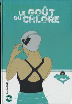 Le Got du chlore (BD) par Bastien Vivs