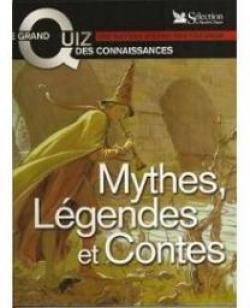Le grand quiz des connaissances : Mythes lgendes et contes par  Reader's Digest