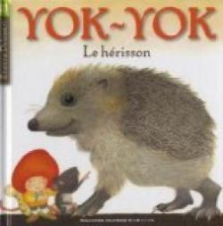 Yok-Yok : Le hrisson par Etienne Delessert