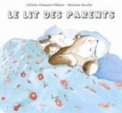 Le lit des parents par Christine Naumann-Villemin