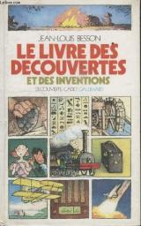 Le livre des dcouvertes et des inventions par Jean-Louis Besson