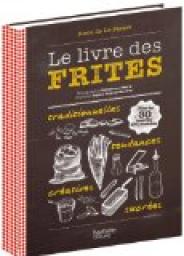 Le livre des frites: CQFD par Anne de La Forest