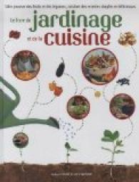 Le livre du jardinage et de la cuisine par Bruno Porlier