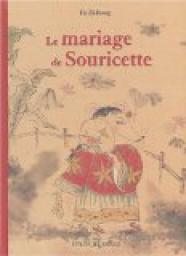 Le mariage de Souricette par Zhihong He