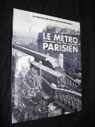 Le mtro parisien - 1900 1945 par Editions Atlas