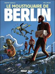Le moustiquaire de Berlin par Philippe Lacoeuille