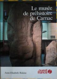 Le muse de prhistoire de Carnac par Anne-Elisabeth Riskine