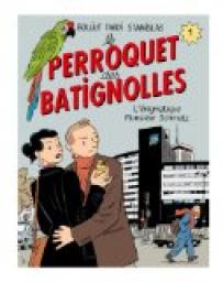 Le Perroquet des Batignolles, tome 1 : L'nigmatique Monsieur Schmutz  (BD) par Jacques Tardi